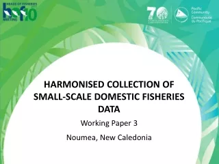 Harmonised collection of  small-scale domestic fisheries data Working Paper 3