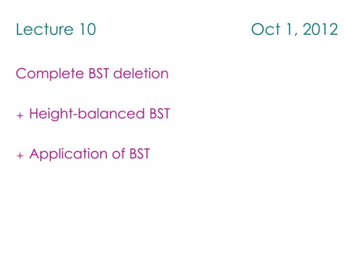 lecture 10 oct 1 2012 complete bst deletion