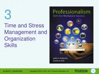 3 Time and Stress Management and Organization Skills