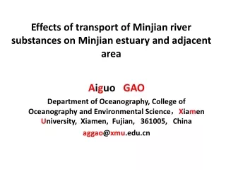 Effects of transport of Minjian river substances on Minjian estuary and adjacent area