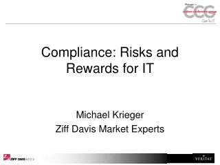 Compliance: Risks and Rewards for IT