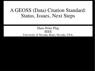 A GEOSS (Data) Citation Standard:  Status, Issues, Next Steps