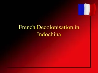 French Decolonisation in Indochina
