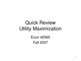 Quick Review Utility Maximization