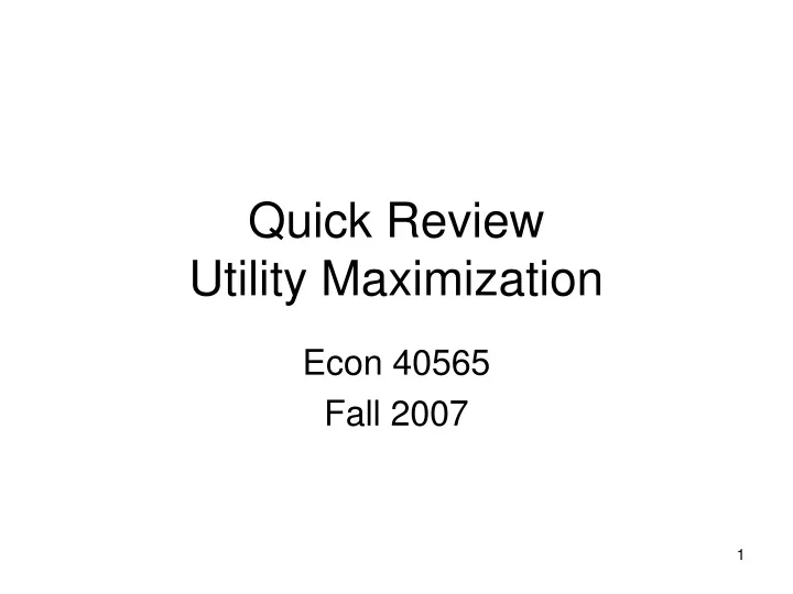 quick review utility maximization