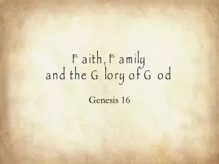 Faith, Family  and the Glory of God