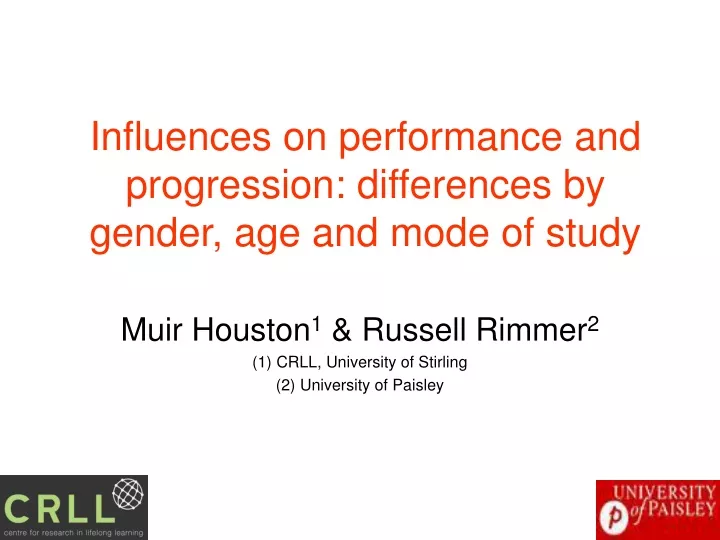 influences on performance and progression differences by gender age and mode of study
