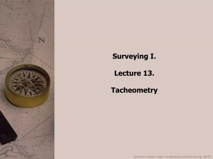 surveying i lecture 13 tacheometry