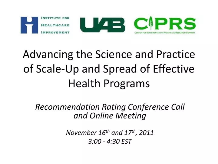 advancing the science and practice of scale up and spread of effective health programs