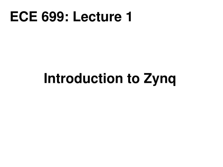 ece 699 lecture 1