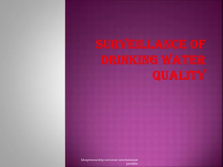 PPT Surveillance of Drinking Water Quality PowerPoint Presentation