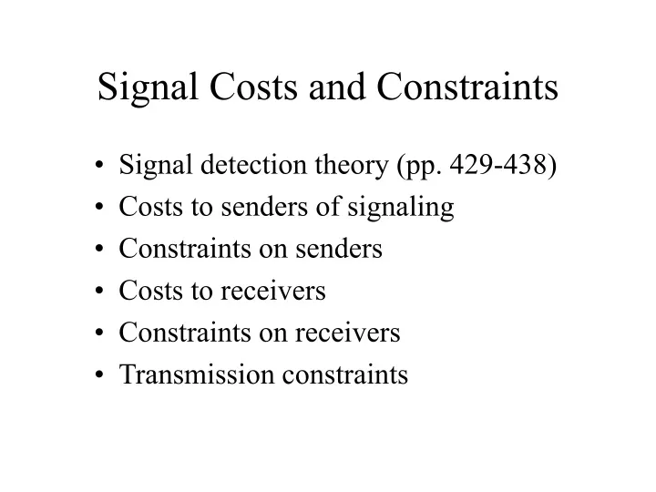 signal costs and constraints