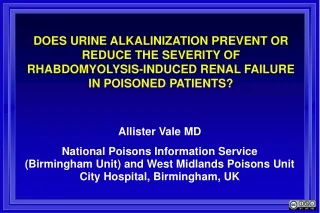 Allister Vale MD National Poisons Information Service