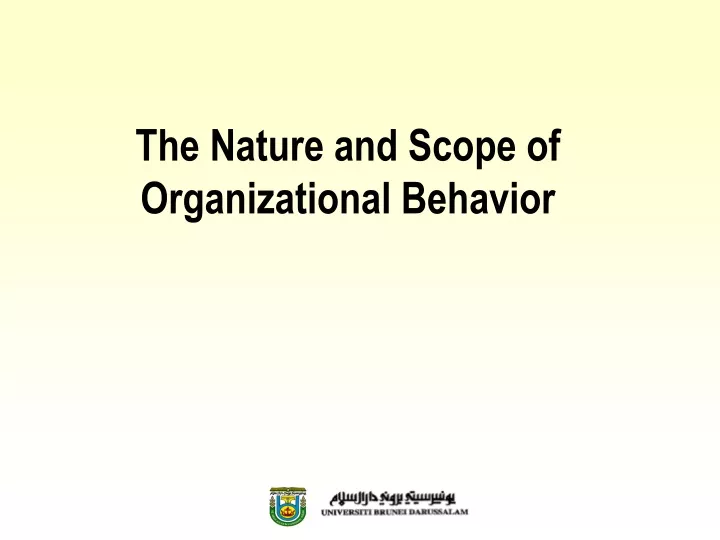 the nature and scope of organizational behavior