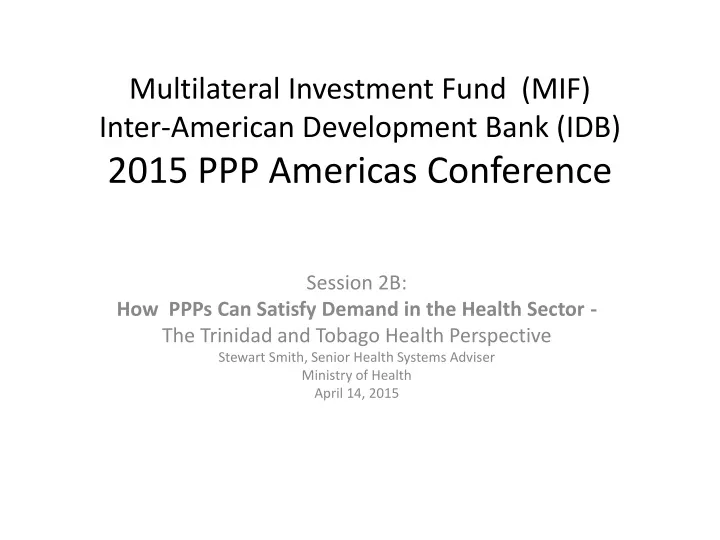 multilateral investment fund mif inter american development bank idb 2015 ppp americas conference