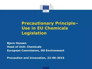 Precautionary Principle–  Use in EU Chemicals Legislation