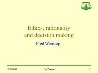 Ethics, rationality  and decision making