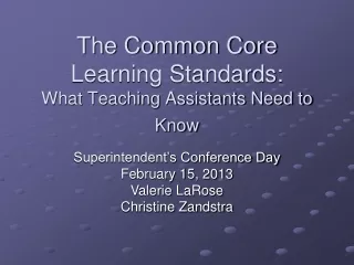 The Common Core Learning Standards:  What Teaching Assistants Need to Know