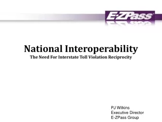 National Interoperability The Need For Interstate Toll Violation Reciprocity