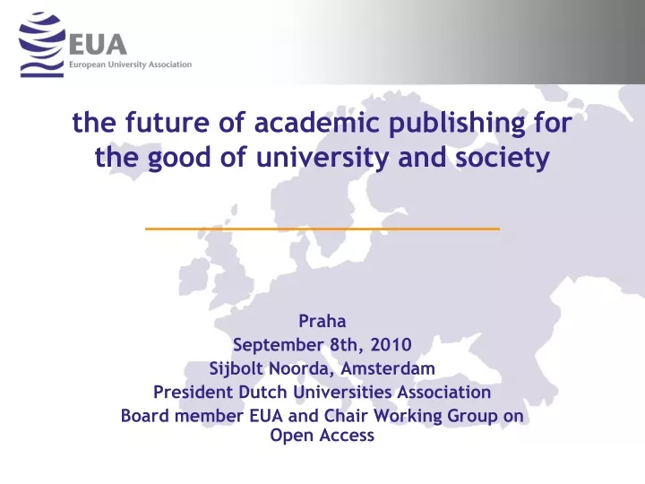 the future of academic publishing for the good of university and society