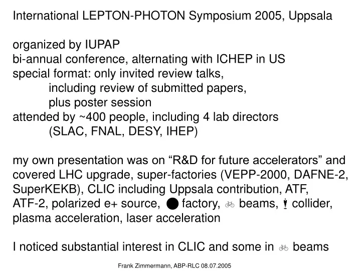 international lepton photon symposium 2005