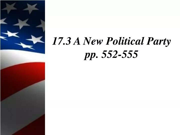 17 3 a new political party pp 552 555