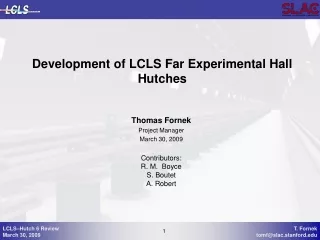 Development of LCLS Far Experimental Hall Hutches