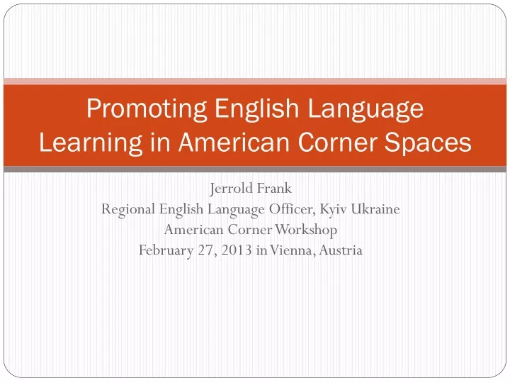 promoting english language learning in american corner spaces