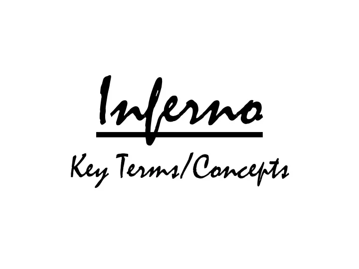 inferno key terms concepts