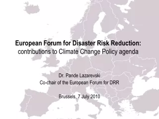 European Forum for Disaster Risk Reduction: contributions to Climate Change Policy agenda
