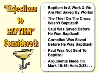 &quot;Objections  to  BAPTISM&quot;  Considered: