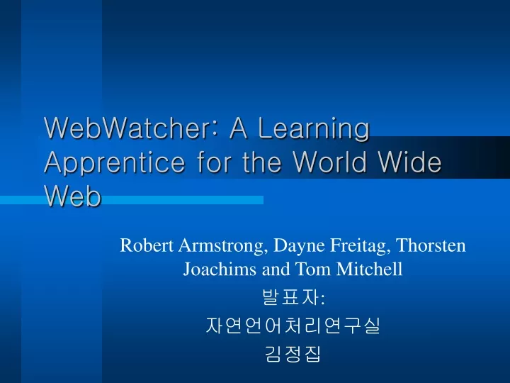 webwatcher a learning apprentice for the world