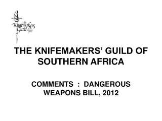 THE KNIFEMAKERS’ GUILD OF SOUTHERN AFRICA