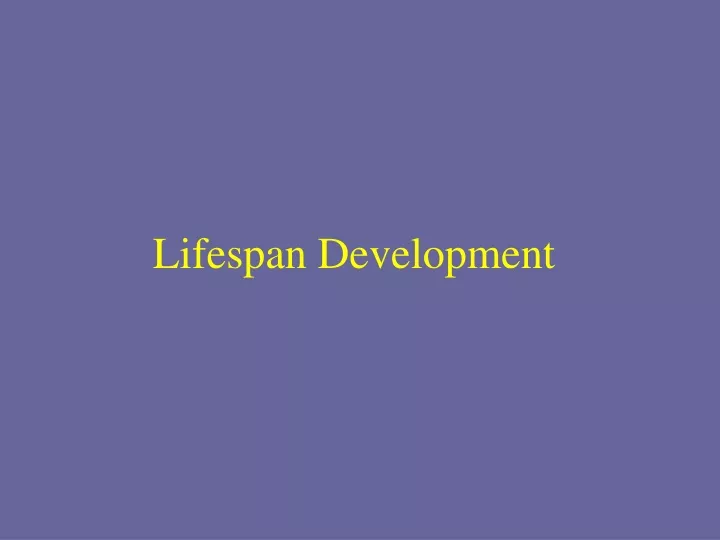 lifespan development