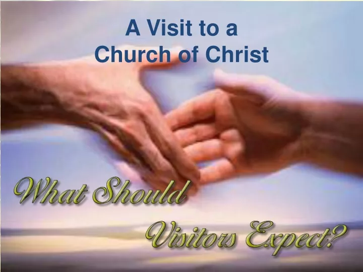 a visit to a church of christ