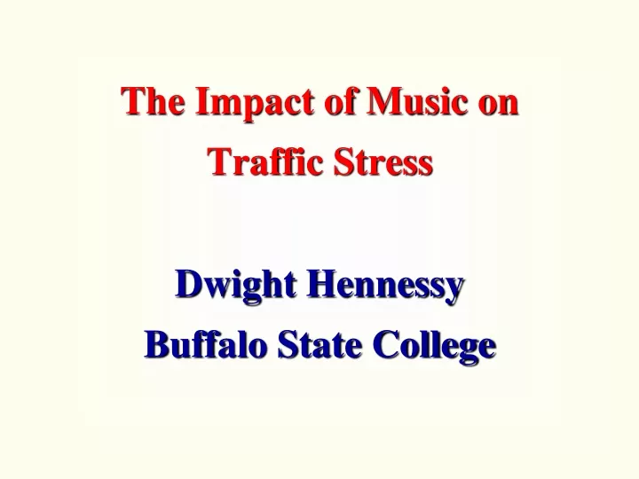 the impact of music on traffic stress dwight