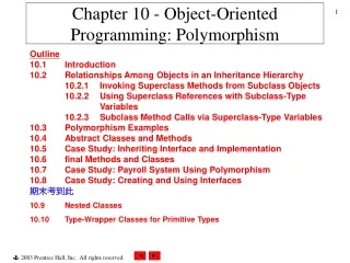 Chapter 10 - Object-Oriented Programming: Polymorphism