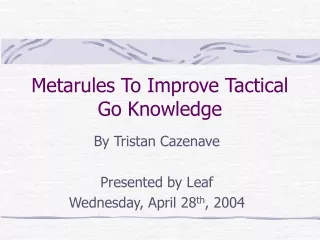 Metarules To Improve Tactical Go Knowledge