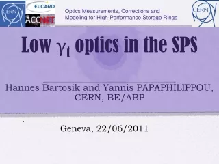 Low  γ t  optics in the SPS