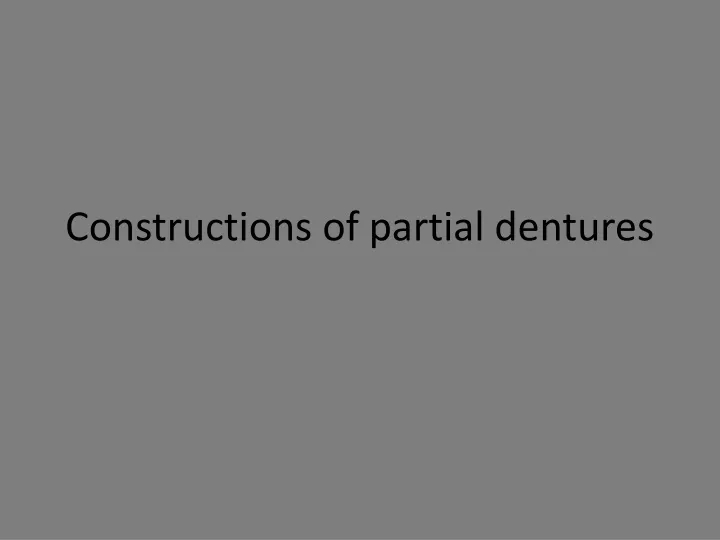 constructions of partial dentures