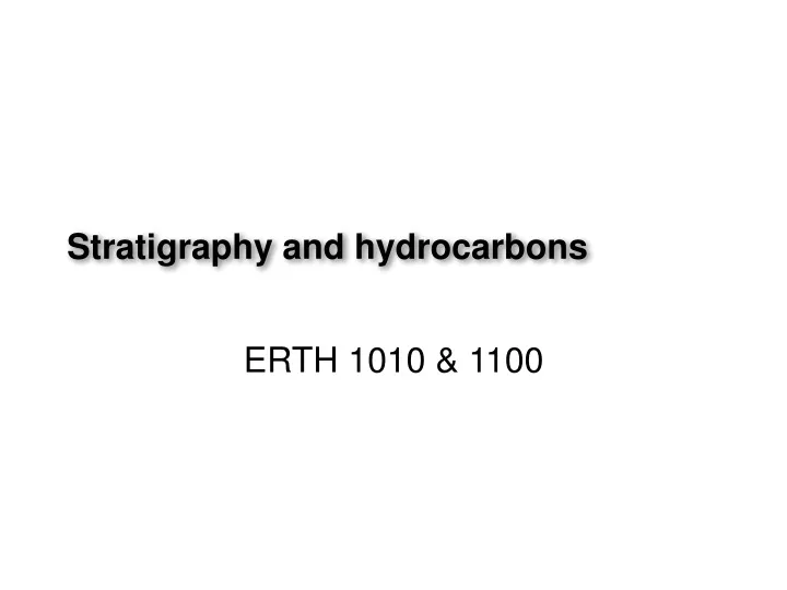 stratigraphy and hydrocarbons