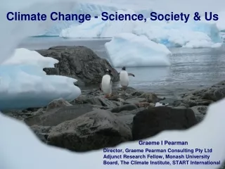 Climate Change - Science, Society &amp; Us