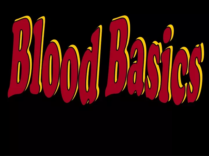 blood basics