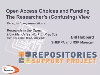 Open Access Choices and Funding The Researcher’s (Confusing) View