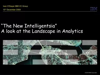 “The New Intelligentsia”  A look at the Landscape in Analytics