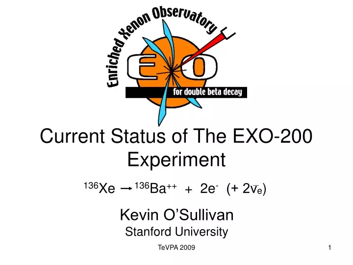 current status of the exo 200 experiment