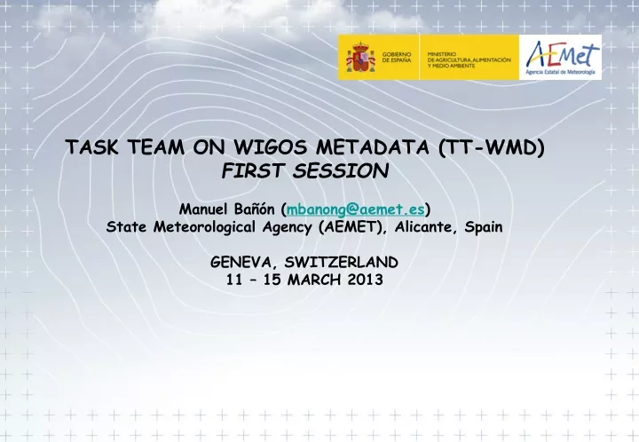 task team on wigos metadata tt wmd first session