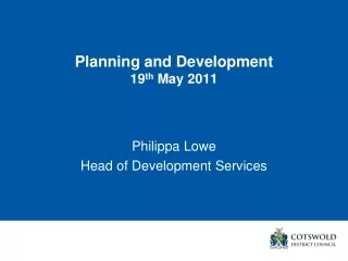 Planning and Development 19 th  May 2011