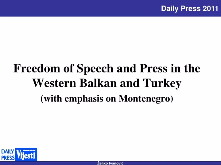 freedom of speech and press in the western balkan and turkey with emphasis on montenegro