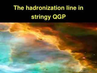 The hadronization line in stringy QGP